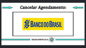 Cancelar Agendamento Banco Do Brasil Cancelamento Bb