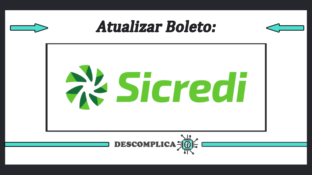 Atualizar Boleto Sicredi Site Aplicativo E Telefone