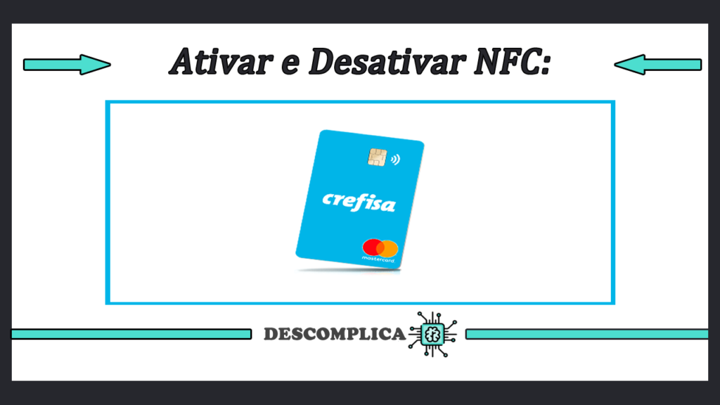 Ativar e Desativar Aproximação Cartão Crefisa NFC