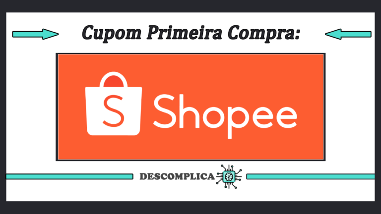 Cupom Shopee Primeira Compra Como Usar o Código na Loja