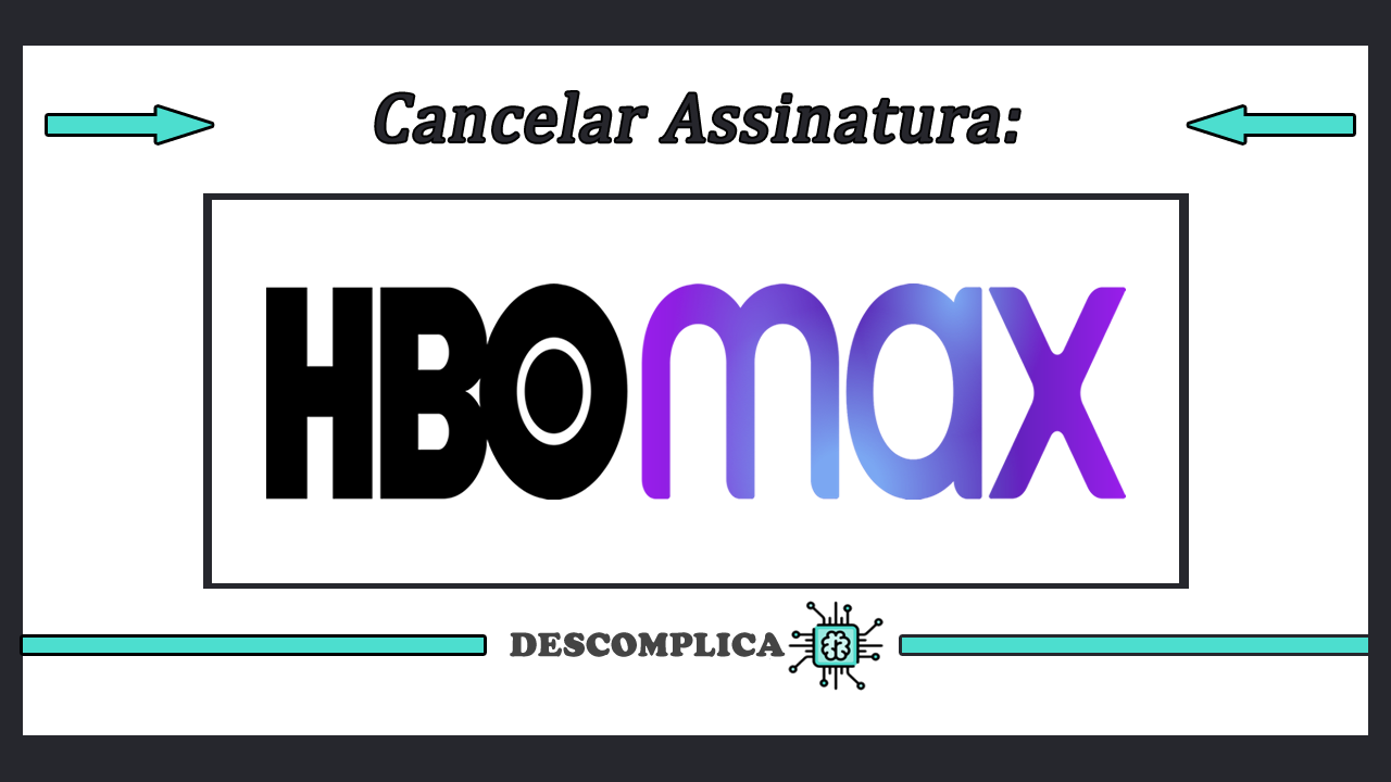 Como Cancelar HBO MAX Cancelamento HBO MAX Cancelar Assinatura HBO MAX