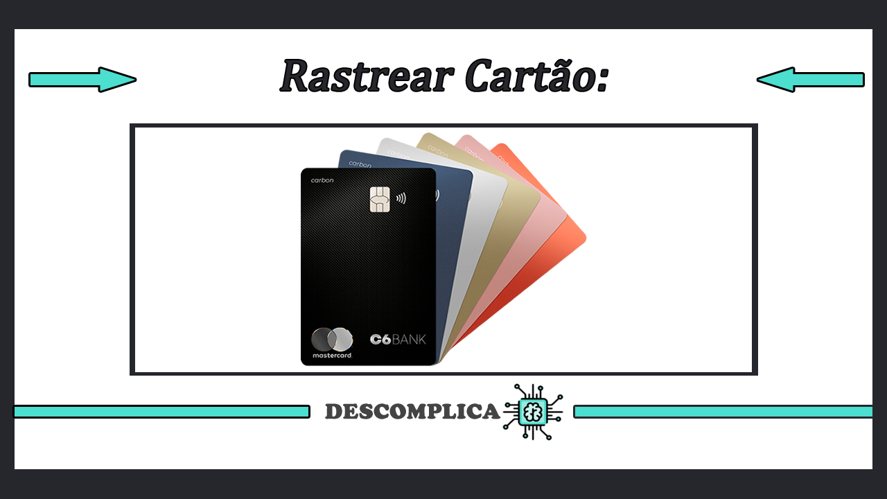 Rastreio Cartao C6 Bank