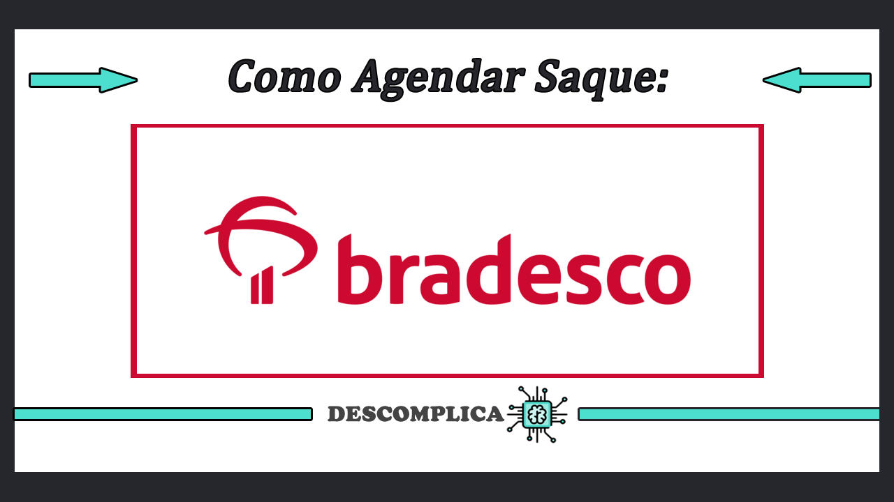 Agendar Saque Bradesco