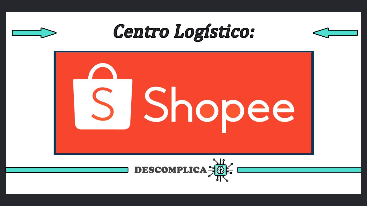 Centro Logistico Shopee - Rastreio e transportadoras