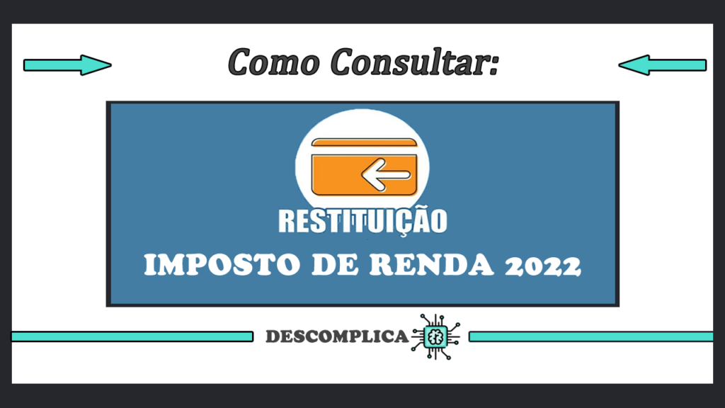 Restituição Imposto De Renda 2022 Como Consultar 1938