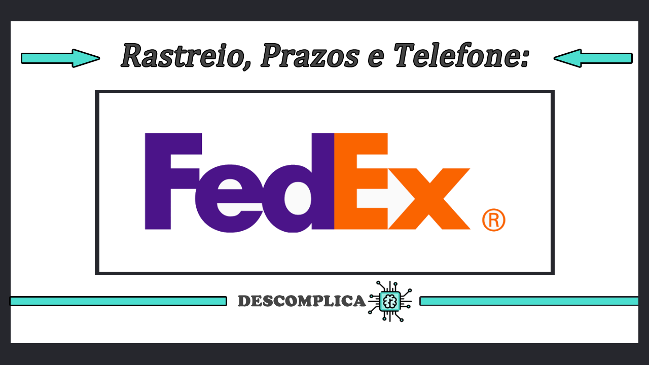 FedEx Rastreio Rastreamento Prazos e Telefone