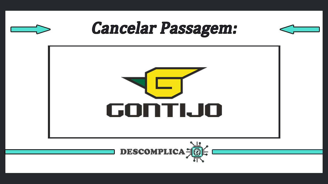 Cancelar Passagem Gontijo