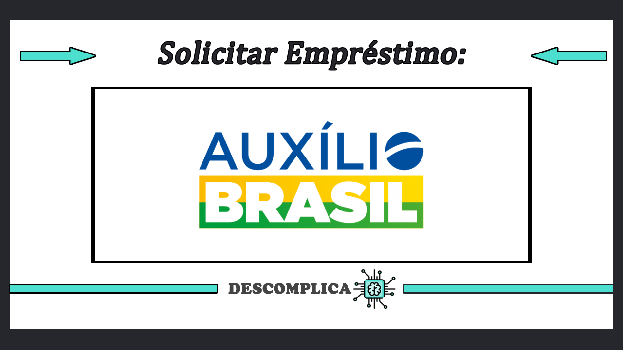 Como Solicitar Empresimo Auxilio Brasil
