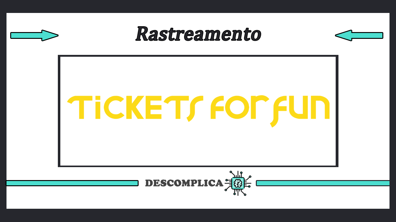 Tickets For Fun Rastreamento