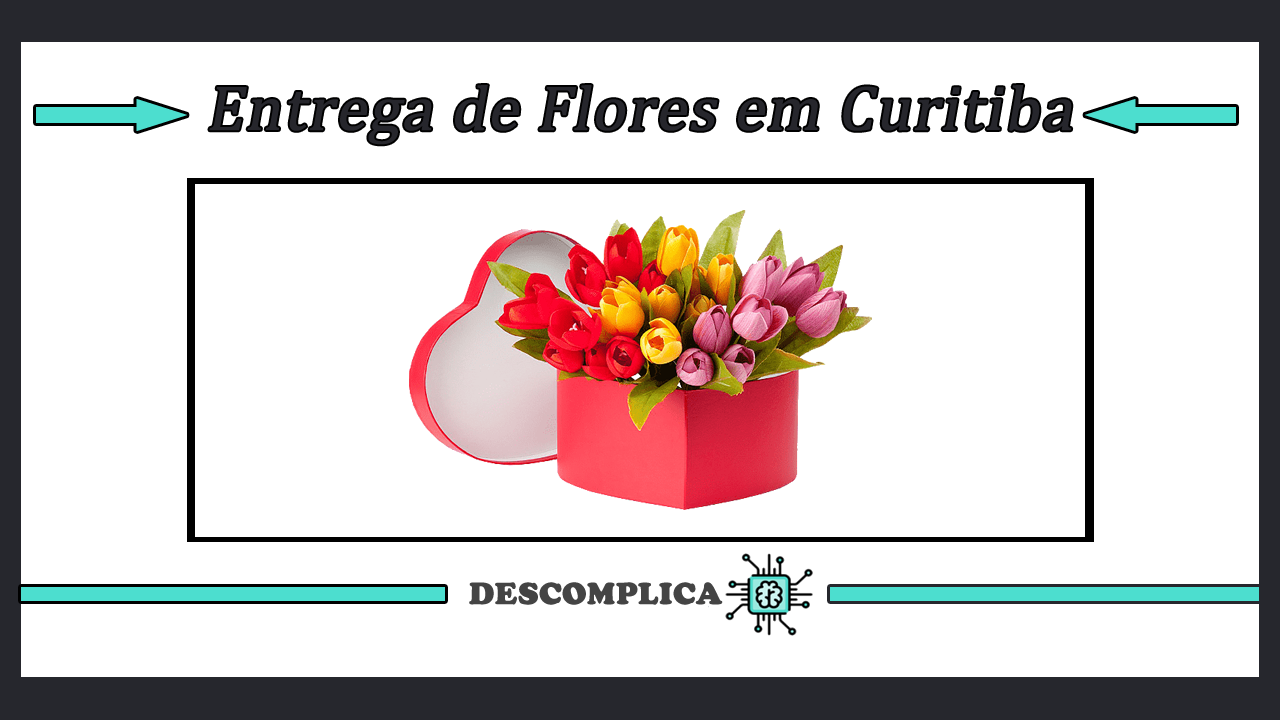 Entrega de Flores em Curitiba - Melhores Lojas e Servicos