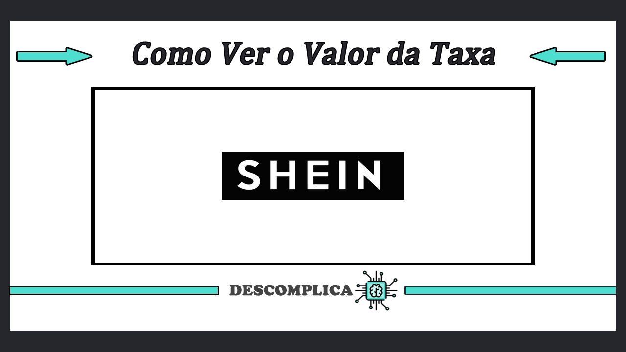 Como Ver o Valor da Taxa da Shein