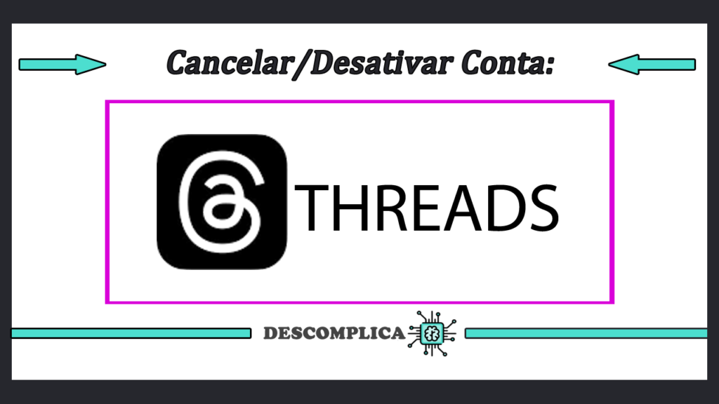 Cancelar Conta Threads Cancele ou Desative Seu Perfil Aqui