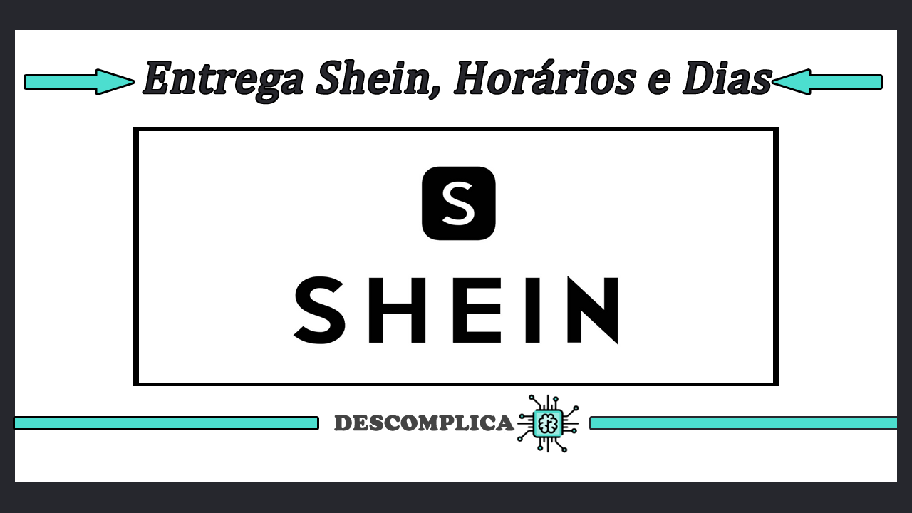 Shein entrega sabado domingo e feriados